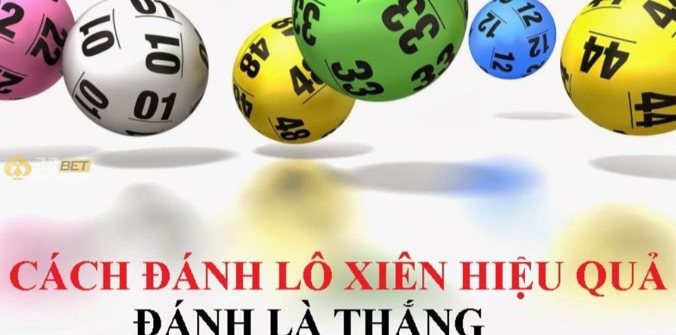 Bỏ túi các cách đánh lô xiên toàn thắng từ già làng