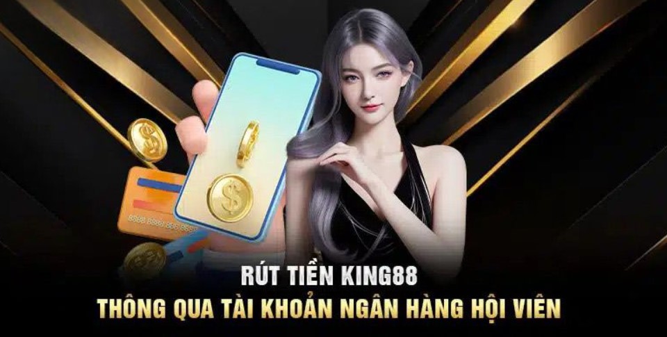 Tiền rút tại King88 không về được tài khoản người chơi đo dâu?